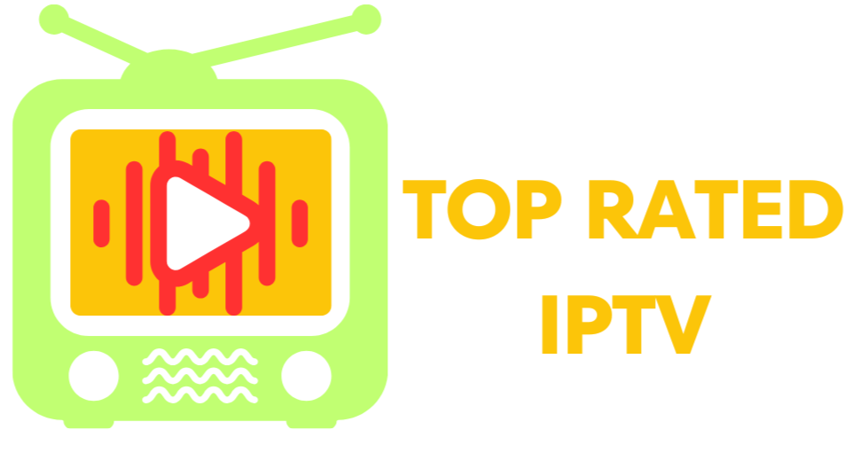 TOP RATED IPTV
